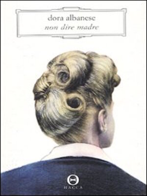 cover image of Non dire madre
